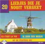 Unknown Artist - 20 Liedjes Die Je Nooit Vergeet